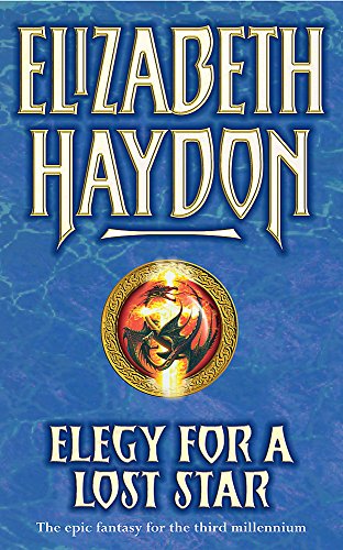 Elegy For A Lost Star (GollanczF.) (9780575076938) by Elizabeth Haydon