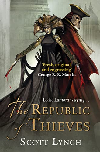 9780575077010: The Republic of Thieves: The Gentleman Bastard Sequence, Book Three