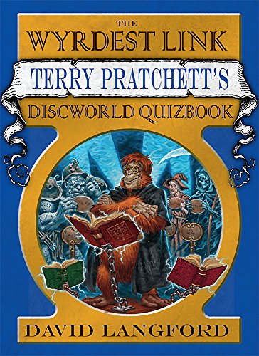 Beispielbild fr The Wyrdest Link: Terry Pratchett's Discworld Quizbook (GOLLANCZ S.F.) zum Verkauf von WorldofBooks