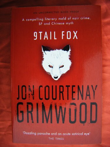 9Tail Fox (9780575077133) by Jon Courtenay Grimwood