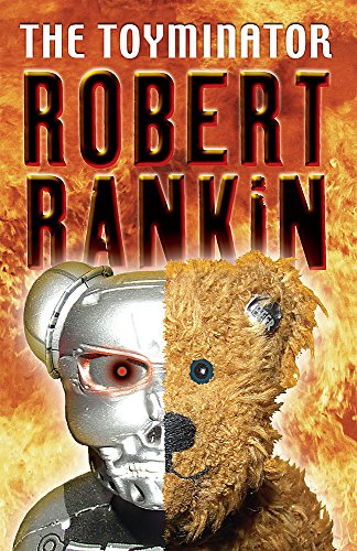 The Toyminator (9780575077744) by Rankin, Robert