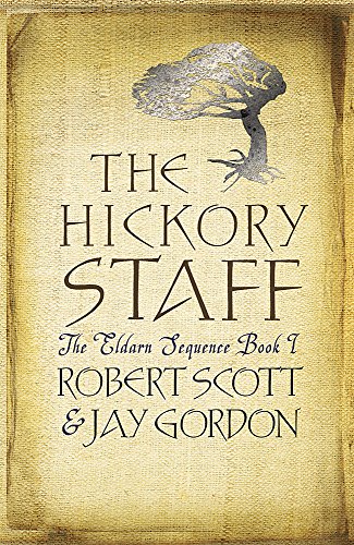Beispielbild fr The Hickory Staff: The Eldarn Sequence Book 1 zum Verkauf von Wonder Book