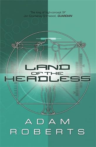 Land Of The Headless (9780575077997) by Adam Roberts