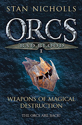 Beispielbild fr Orcs Bad Blood I: Weapons of Magical Destruction zum Verkauf von WorldofBooks