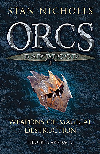 Imagen de archivo de Orcs Bad Blood I: Weapons of Magical Destruction a la venta por WorldofBooks