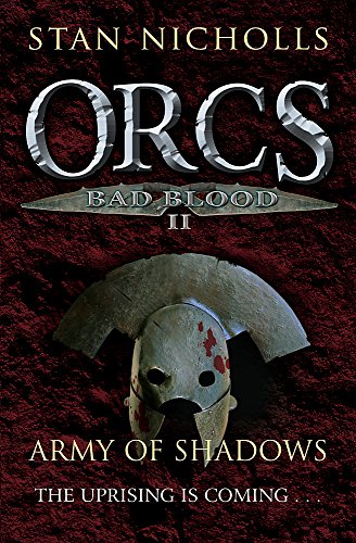 Orcs Bad Blood II: Army of Shadows (9780575078062) by Nicholls-stan