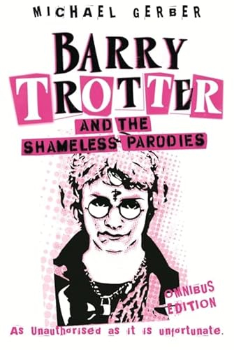 Stock image for Barry Trotter And The Shameless Parodies (GOLLANCZ S.F.) for sale by WorldofBooks