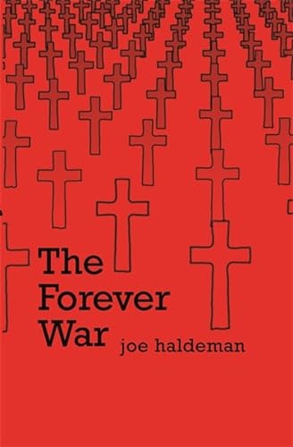 The Forever War (Gollancz S.F.) (9780575079083) by Joe Haldeman