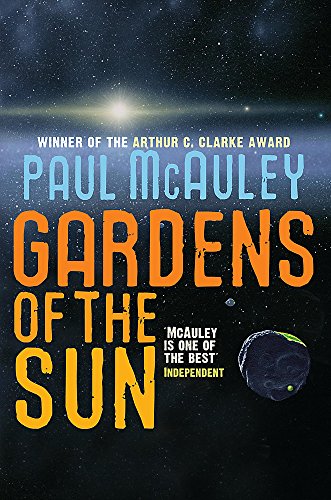Gardens of the Sun (Gollancz) (9780575079366) by Paul McAuley