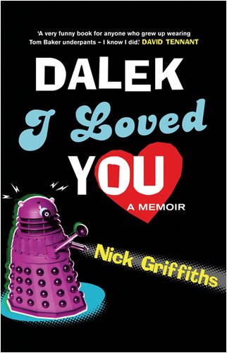 Imagen de archivo de Dalek I Loved You a la venta por WorldofBooks