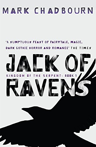 Stock image for Jack Of Ravens: Kingdom of the Serpent: Book 1 (GOLLANCZ S.F.) for sale by AwesomeBooks
