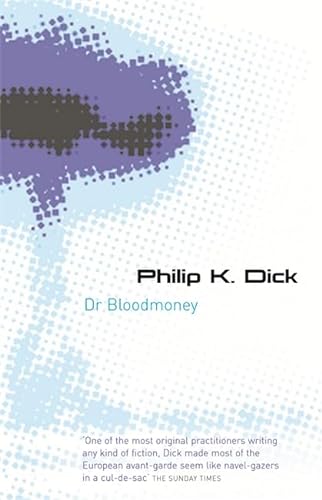 Beispielbild fr Dr Bloodmoney (GOLLANCZ S.F.) zum Verkauf von WorldofBooks