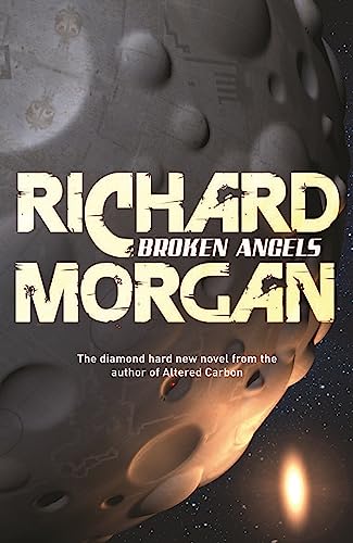 Stock image for Broken Angels (Gollancz S.F.) for sale by Jenson Books Inc