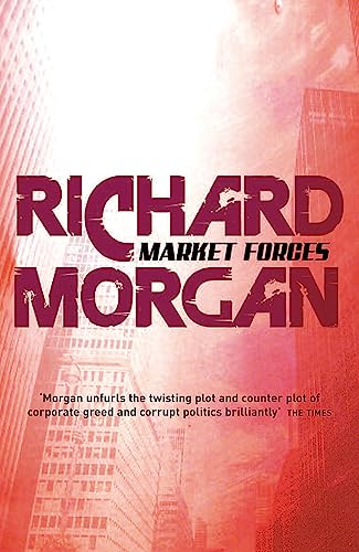 9780575081260: Market Forces (GOLLANCZ S.F.)