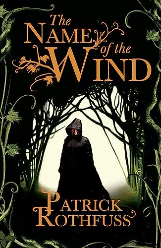 9780575081406: The Name of the Wind: The legendary must-read fantasy masterpiece