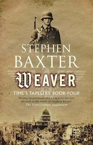 Weaver (Gollancz) (9780575082298) by Stephen Baxter