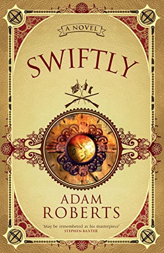 Beispielbild fr Swiftly: A Novel (GOLLANCZ S.F.) zum Verkauf von WorldofBooks