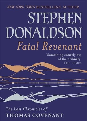 Beispielbild fr Fatal Revenant: The Last Chronicles Of Thomas Covenant (GOLLANCZ S.F.) zum Verkauf von WorldofBooks