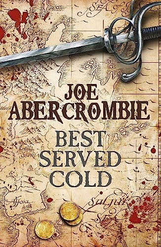 Best Served Cold (World of the First Law) - Joe Abercrombie