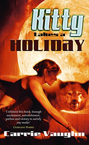 9780575082663: Kitty Takes a Holiday (Kitty Norville 3)