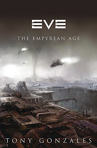 Beispielbild fr Eve: The Empyrean Age zum Verkauf von WorldofBooks