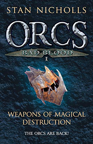 Beispielbild fr Orcs Bad Blood I: Weapons of Magical Destruction (GOLLANCZ S.F.) zum Verkauf von WorldofBooks