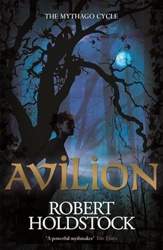 Beispielbild fr Avilion (Mythago Wood 2) zum Verkauf von WorldofBooks