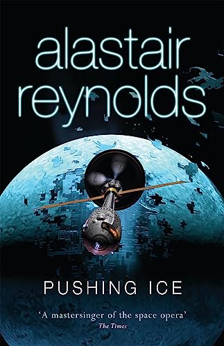 Pushing Ice (9780575083110) by Alastair Reynolds