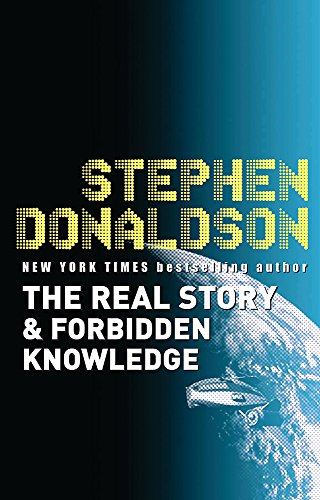 The Real Story & Forbidden Knowledge: The Gap Cycle 1 & 2: The Gap Sequence: v. 1 (9780575083349) by Donaldson, Stephen