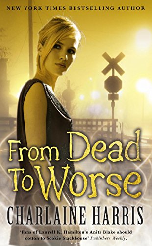 Stock image for From Dead to Worse: A True Blood Novel for sale by WorldofBooks