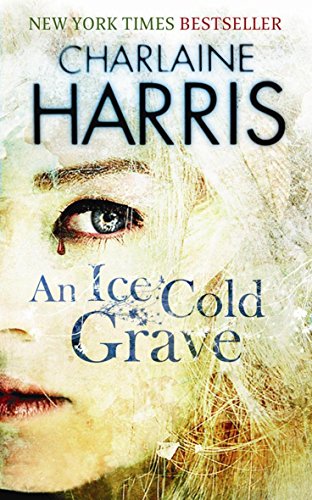An Ice Cold Grave by Charlaine Harris An Ice Cold Grave by Charlaine Harris