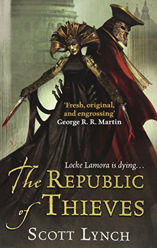 9780575084476: The Republic Of Thieves (Gentleman Bastard)