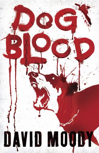 Stock image for Dog Blood for sale by Stephen White Books