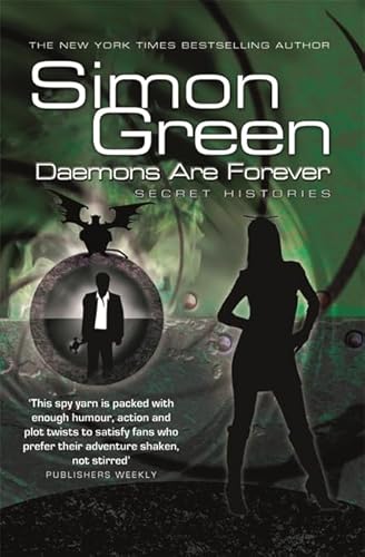 Daemons are Forever (Secret Histories, Book 2) (9780575084834) by Green, Simon R.