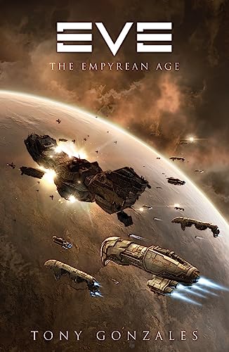 Beispielbild fr Eve: The Empyrean Age zum Verkauf von WorldofBooks