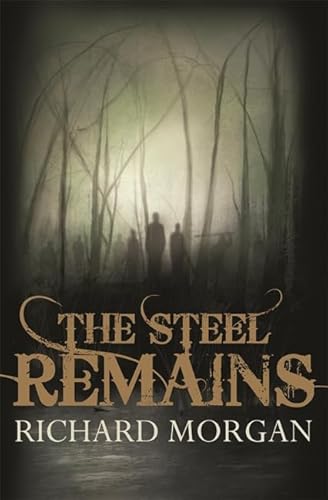 9780575085497: The Steel Remains