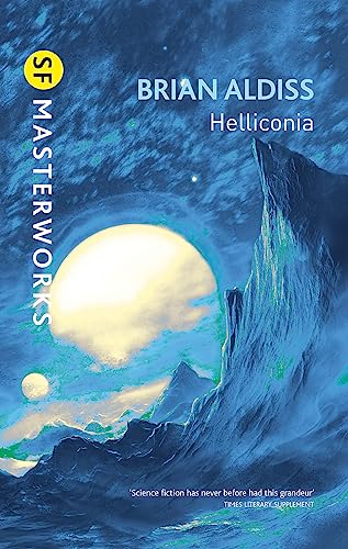 Stock image for Helliconia : Helliconia Spring, Helliconia Summer, Helliconia Winter for sale by Better World Books: West