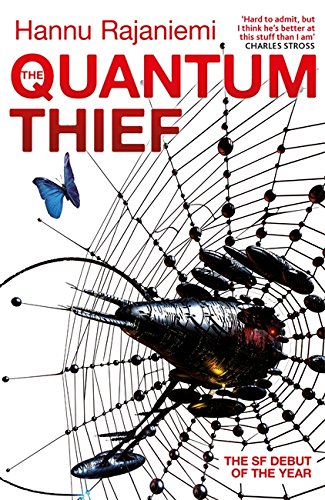 Beispielbild fr The Quantum Thief: The epic hard SF heist thriller for fans of THE MATRIX and NEUROMANCER (Jean Le Flambeur) zum Verkauf von WorldofBooks