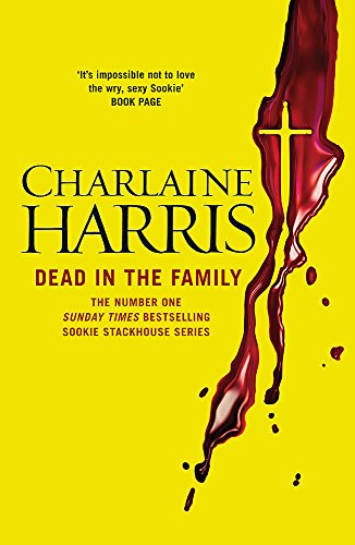 Beispielbild fr Dead in the Family: A True Blood Novel: 10 (Sookie Stackhouse Vampire 10) zum Verkauf von AwesomeBooks