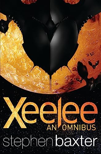 Beispielbild fr Xeelee: An Omnibus: Raft, Timelike Infinity, Flux, Ring zum Verkauf von WorldofBooks