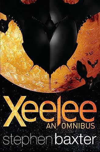 Stock image for Xeelee: An Omnibus: Raft, Timelike Infinity, Flux, Ring for sale by WorldofBooks