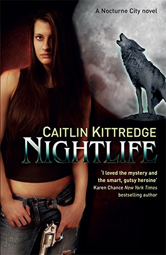 Beispielbild fr Night Life: A Nocturne City Novel (NOCTURN CITY) zum Verkauf von WorldofBooks