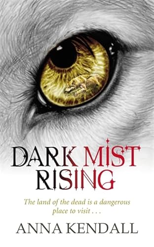 Dark Mist Rising - Kendall, Anna