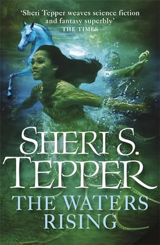 9780575094932: The Waters Rising. by Sheri S. Tepper