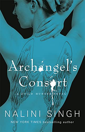 Imagen de archivo de Archangel's Consort: Book 3 (The Guild Hunter Series) a la venta por WorldofBooks