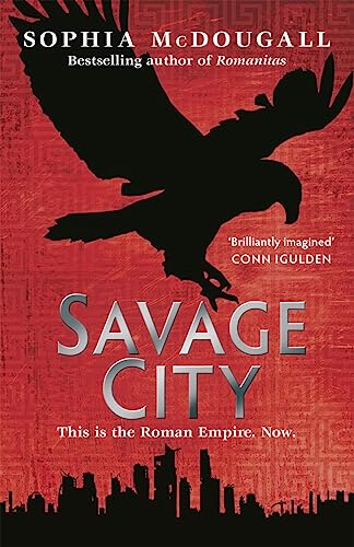 Stock image for Savage City: Volume III (Romanitas) for sale by WorldofBooks
