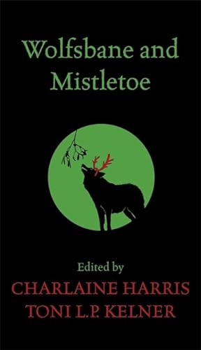 Stock image for WOLFSBANE AND MISTLETOE for sale by Fantastic Literature Limited