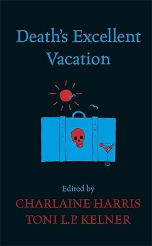 9780575097919: Death's Excellent Vacation