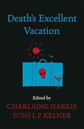 9780575097926: Death's Excellent Vacation