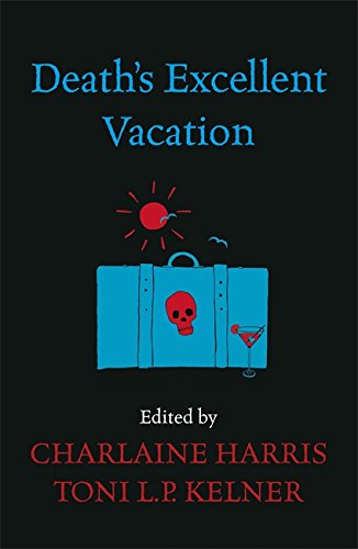 9780575097926: Death's Excellent Vacation